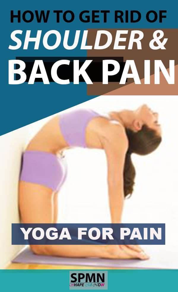 Yoga For Upper Back Pain Between Shoulder Blades Yoga Stretches For