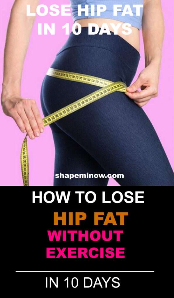 14 Steps On How To Reduce Hips In 10 Days Lose Hip Fat Without Exercise Shape Mi Now Health Fitness Clothing Shapewear Store