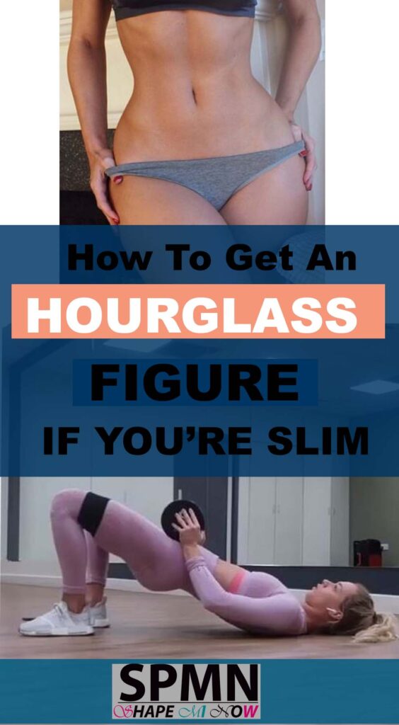 How to get an hourglass figure if your skinny