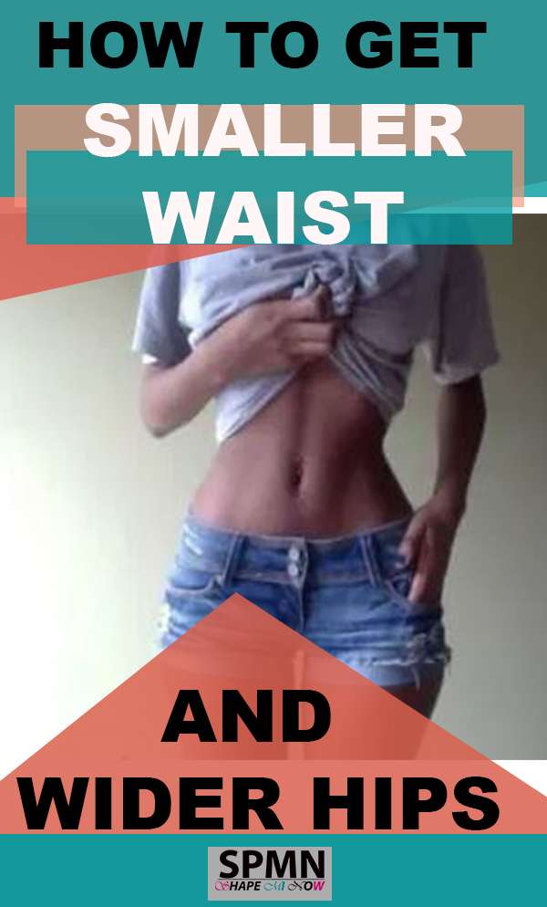 Exercise for wider online hips and smaller waist