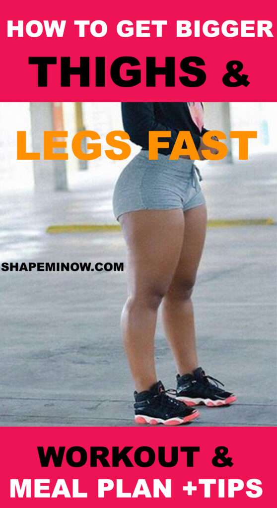 How To Get Bigger Legs For Females Thigh Workouts Meal Plan Get Bigger Thicker Thighs Shape Mi Now Health Fitness Clothing Shapewear Store